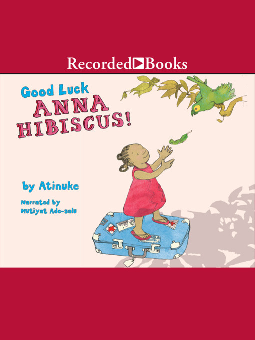 Cover image for Good Luck, Anna Hibiscus